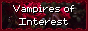 A dark textured image that says Vampires of Interest in red text.