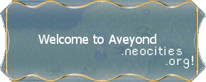 A screenshot from Aveyond 1 saying 'Welcome to Aveyond!' with '.neocities.org' tacked on at the bottom.